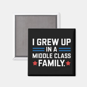 I Grew Up In A Middle Class Family Kamala Harris  Magnet