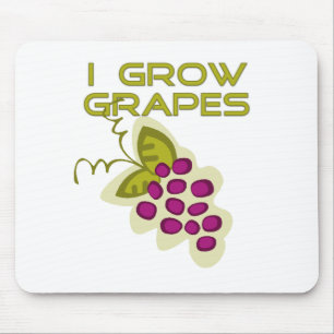 I Grow Grapes Tshirts and Gifts Mouse Pad