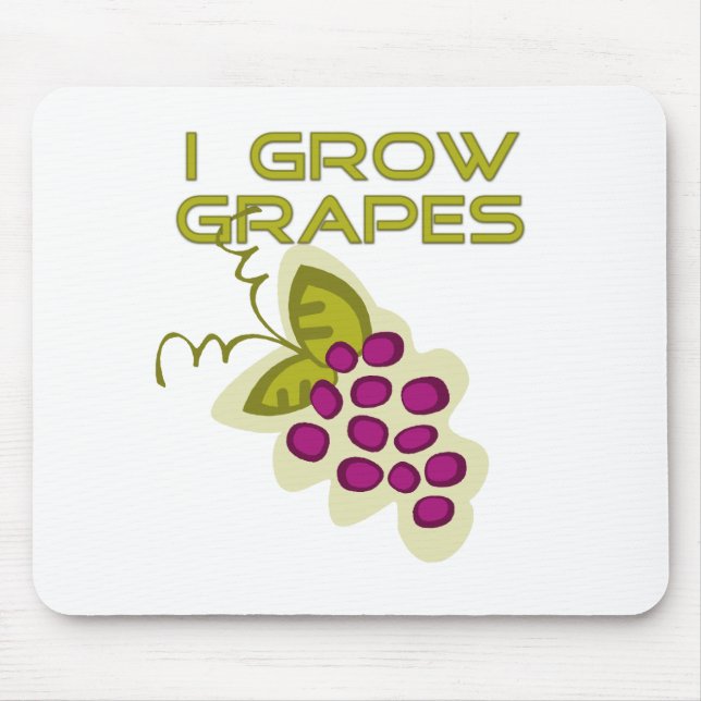 I Grow Grapes Tshirts and Gifts Mouse Pad (Front)