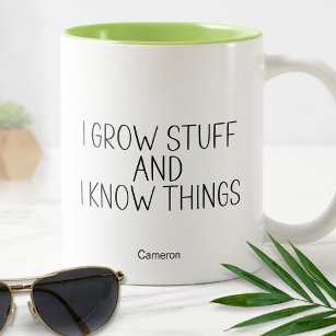 I Grow Stuff And Know Things Humourous Funny Garde Two-Tone Coffee Mug