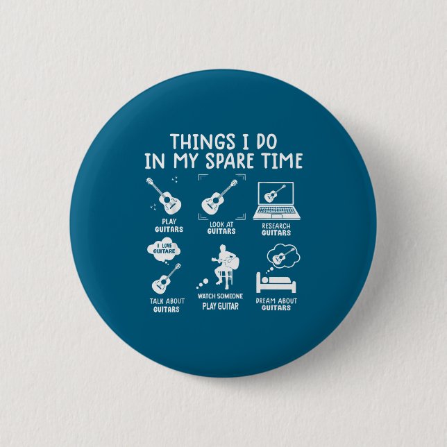 I Guitarist Guitar Player 6 Things Cm Round Badge (Front)