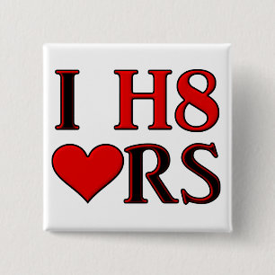 I H8 Heart Funny Button Badge