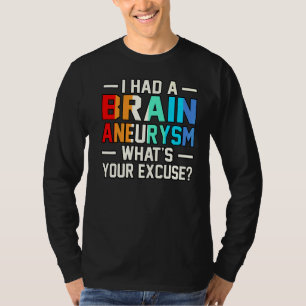 I Had A Brain Aneurysm Awareness Month Supporter G T-Shirt