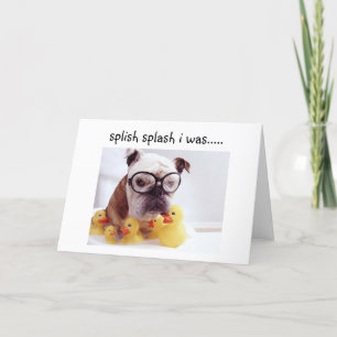 I HAD A "FLASH" AND NOT A "BATH" 40th BIRTHDAY FUN Card