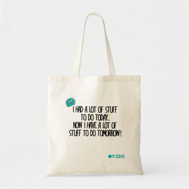 I had a lot of stuff to do today tote bag (Front)