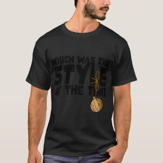 I had an Onion on my Belt, Which was the Style at T-Shirt