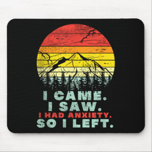 I Had Anxiety, Vintage Sunset Hiking Funny Mental Mouse Pad