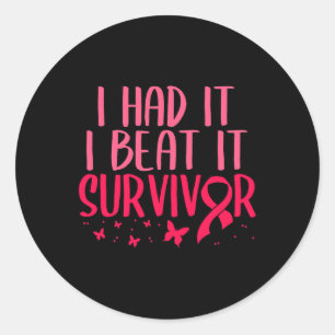 I Had Beat It Survivor Breast Cancer Awareness  Classic Round Sticker