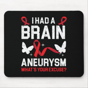 I Had Brain Aneurysm Medical Condition Aneurysm Aw Mouse Pad