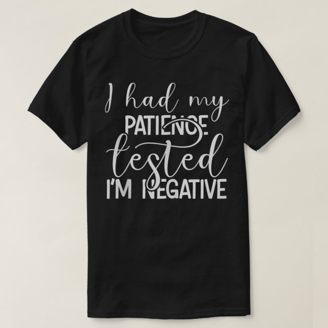 I Had My Patience Tested Im Negative Tank Top (Design Front)