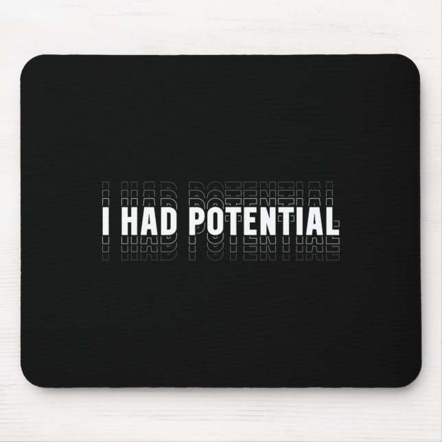 I Had Potential Funny Physics Science Teacher Mouse Pad (Front)