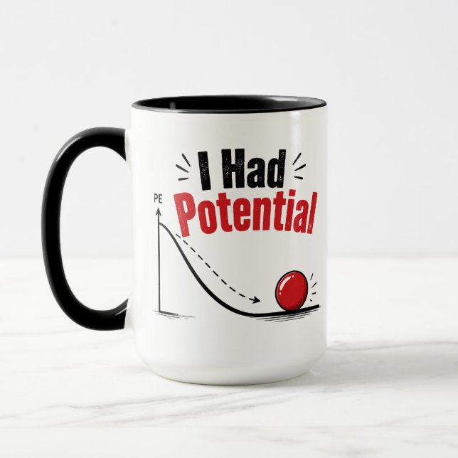 I Had Potential Physics Humour Mug (Left)