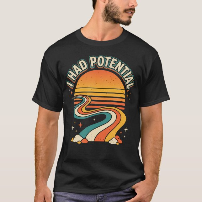 I Had Potential Physics T-Shirt (Front)