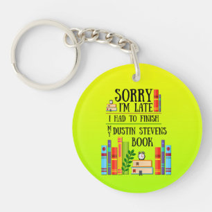 I Had to Finish my Dustin Stevens Book Key Ring