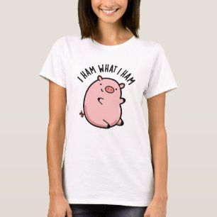 I Ham What I Ham Funny Pig Pun  T-Shirt