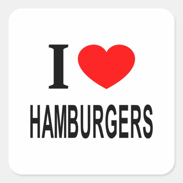 I ❤️ HAMBURGERS I LOVE HAMBURGERS I HEART HAMBURGE SQUARE STICKER (Front)