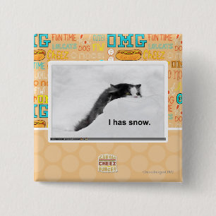 I has snow. 15 cm square badge