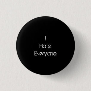 I hastens everyone. 3 cm round badge