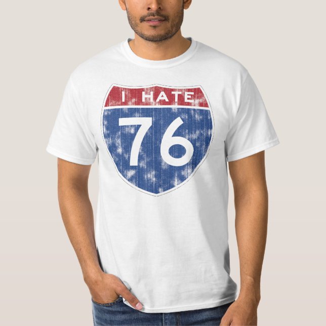 I hate 76 T-Shirt (Front)