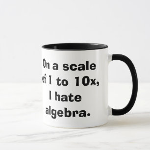 I Hate Algebra Mug