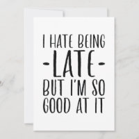 I Hate Being Late