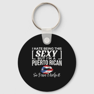 I Hate Being This Y But I'm Puerto Rican Can't Hel Key Ring