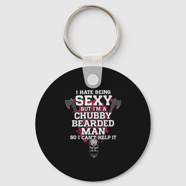 I Hate Being Y But I'm A Chubby Bearded Man Skull  Key Ring (Front)
