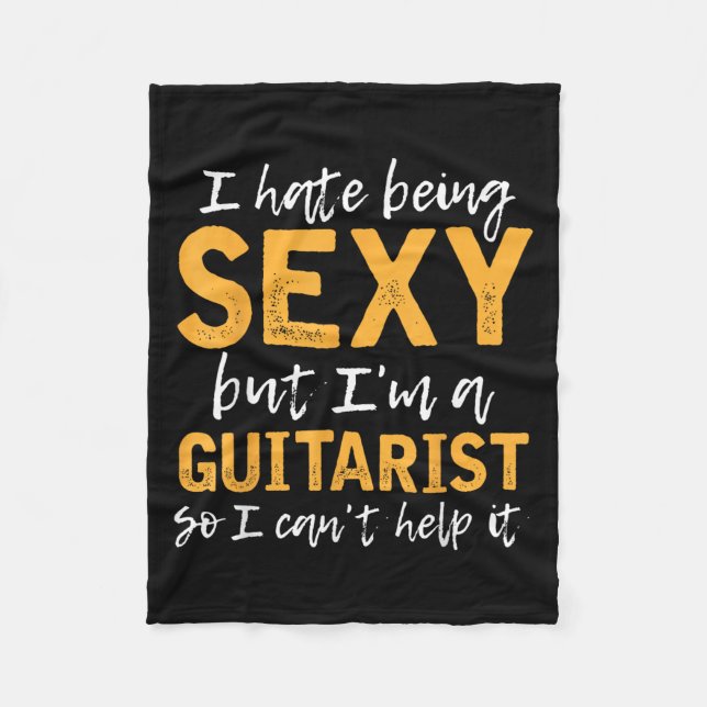 I Hate Being Y But I'm A Guitarist So I Can't Help Fleece Blanket (Front)