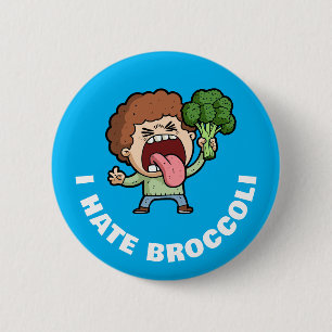 I Hate Broccoli 6 Cm Round Badge
