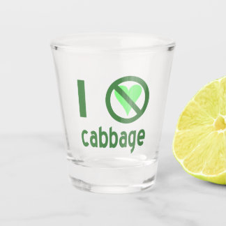 I Hate Cabbage Shot Glass