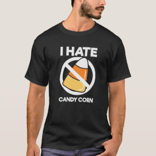 I Hate Candy Corn Cute Kawaii Funny Kids Adults Ha T-Shirt