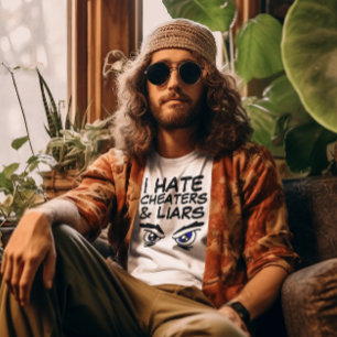 I HATE CHEATERS AND LIARS T-Shirts