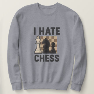 I Hate Chess sweatshirt - vivid print