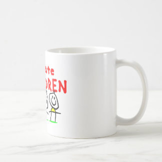 I hate children! coffee mug