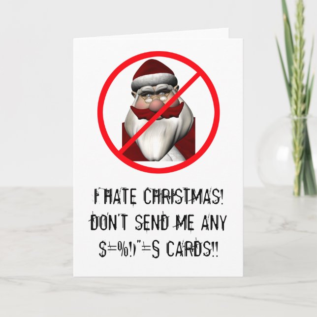 I Hate Christmas Holiday Card (Front)