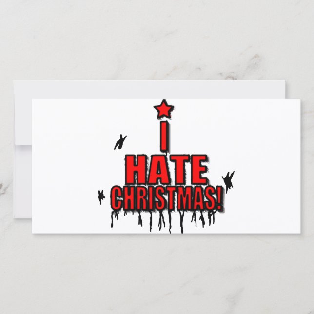 I Hate Christmas Holiday Card (Front)
