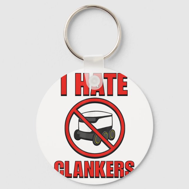I Hate Clankers Funny For Men Women _1  Key Ring (Front)