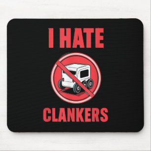 I Hate Clankers Galactic Droid Wars Quote T-shirt. Mouse Pad