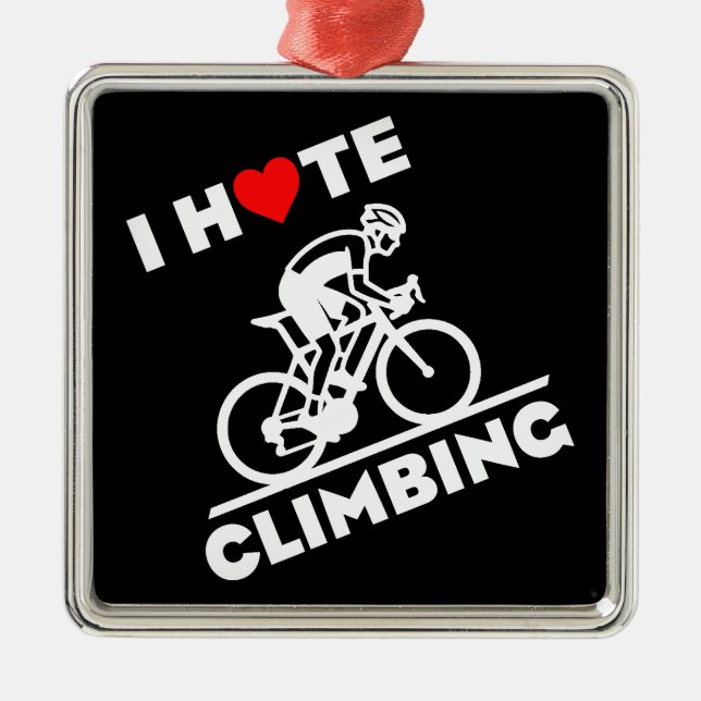 I Hate Climbing Cycling Metal Tree Decoration (Front)