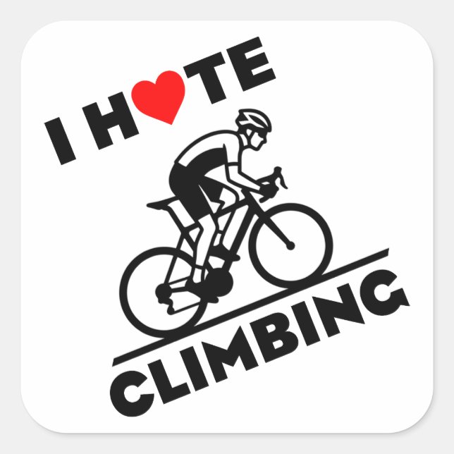 I Hate Climbing Cycling Square Sticker (Front)