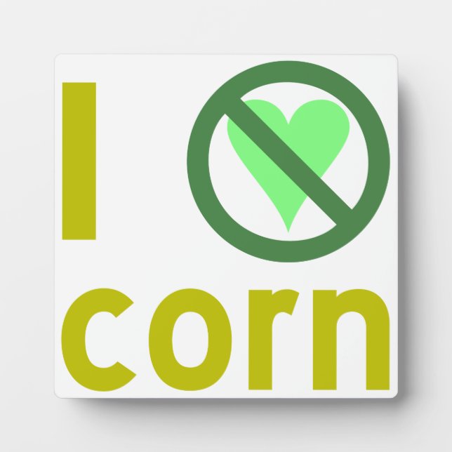 I Hate Corn Plaque (Front)