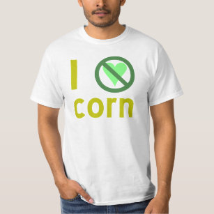 I Hate Corn T-Shirt