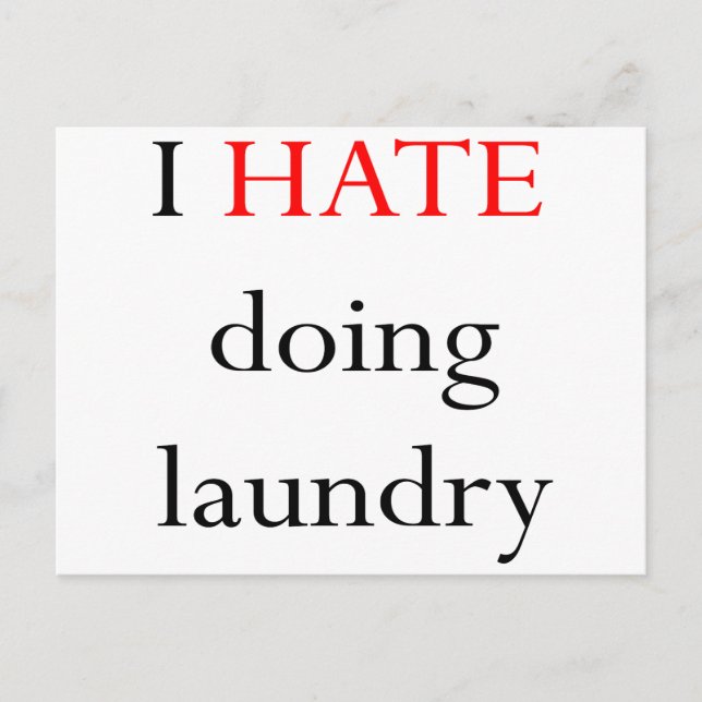 I Hate Doing Laundry Postcard (Front)