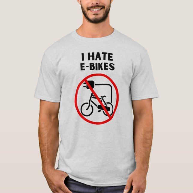 I hate e-bikes T-Shirt (Front)