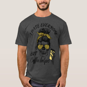 I Hate Everyone But Coffee Helps Halloween Costume T-Shirt