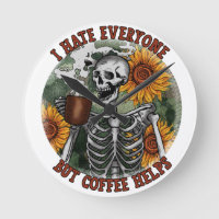 I Hate Everyone But Coffee Helps