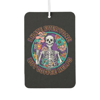 I Hate Everyone Coffee Helps Coffee Lover Gifts Car Air Freshener