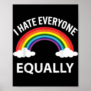 I Hate Everyone Equally Lgbtq Pride Month Flag Rai Poster