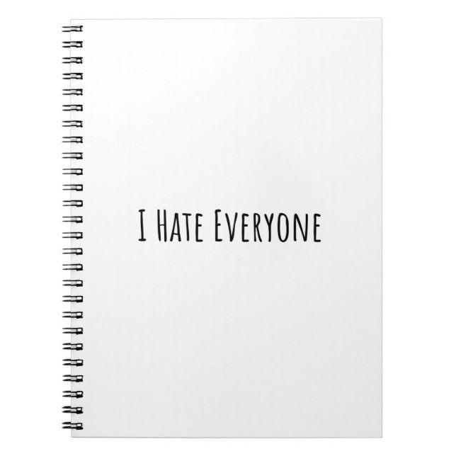 I Hate Everyone Notebook (Front)