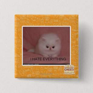 I hate everything 15 cm square badge